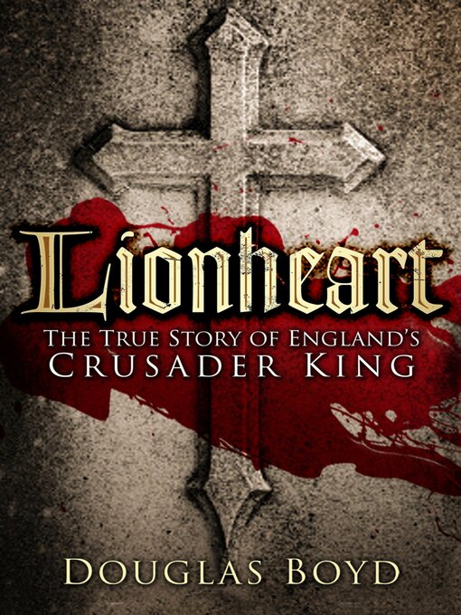 Title details for Lionheart by Douglas Boyd - Available